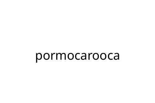 pormocarooca