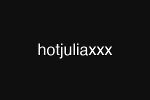 hotjuliaxxx