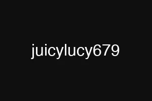 juicylucy679