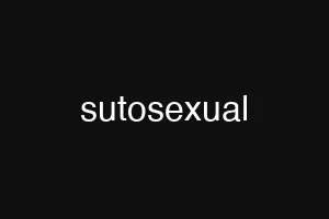 sutosexual