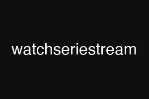 watchseriestream